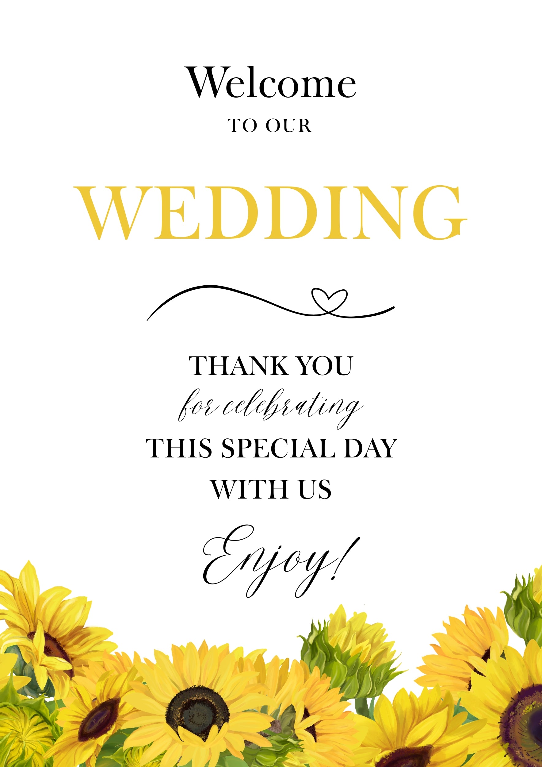 A wedding welcome sign or card with yellow sunflower illustrations along the bottom. The text reads 'Welcome to our WEDDING' in black and yellow lettering, followed by 'Thank you for celebrating this special day with us' and 'Enjoy!' on a white background.